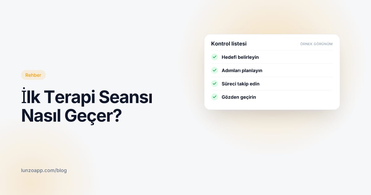 İlk Terapi Seansı Nasıl Geçer? | Lunzo Blog kapak görseli